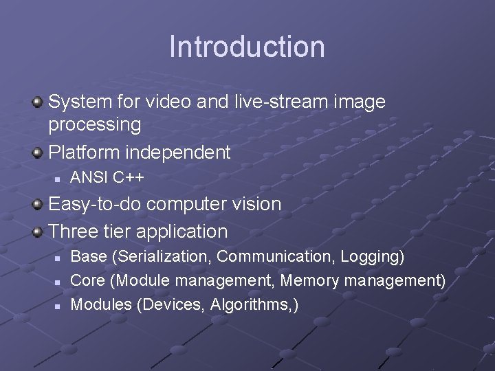 Video Forge An image processing system Contents Current