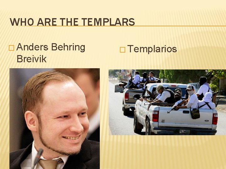 WHO ARE THE TEMPLARS � Anders Breivik Behring � Templarios 