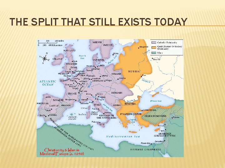 THE SPLIT THAT STILL EXISTS TODAY 