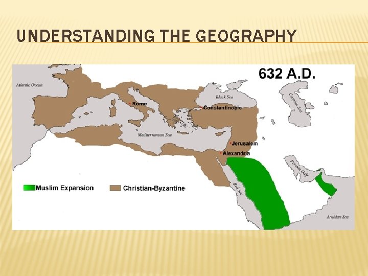 UNDERSTANDING THE GEOGRAPHY 