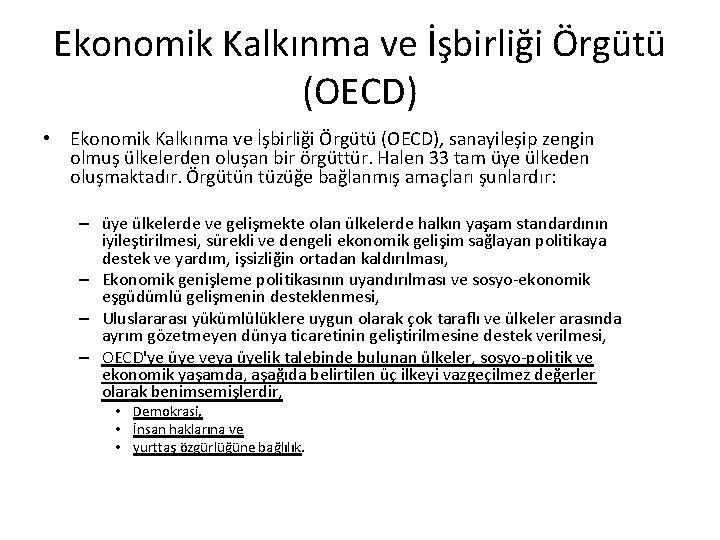 Ekonomik Kalkınma ve İşbirliği Örgütü (OECD) • Ekonomik Kalkınma ve İşbirliği Örgütü (OECD), sanayileşip