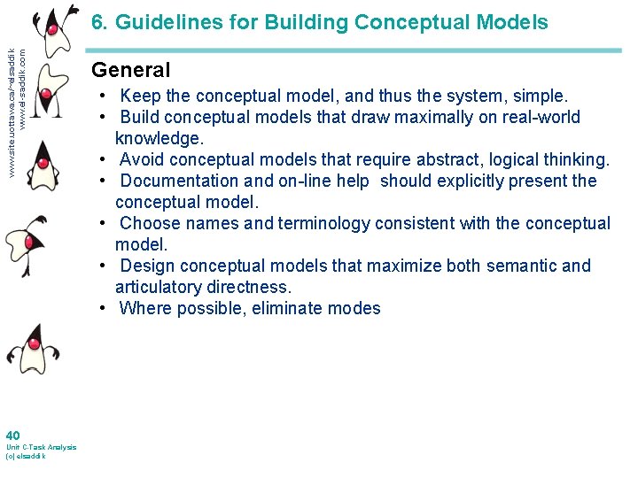 www. site. uottawa. ca/~elsaddik www. el-saddik. com 6. Guidelines for Building Conceptual Models 40