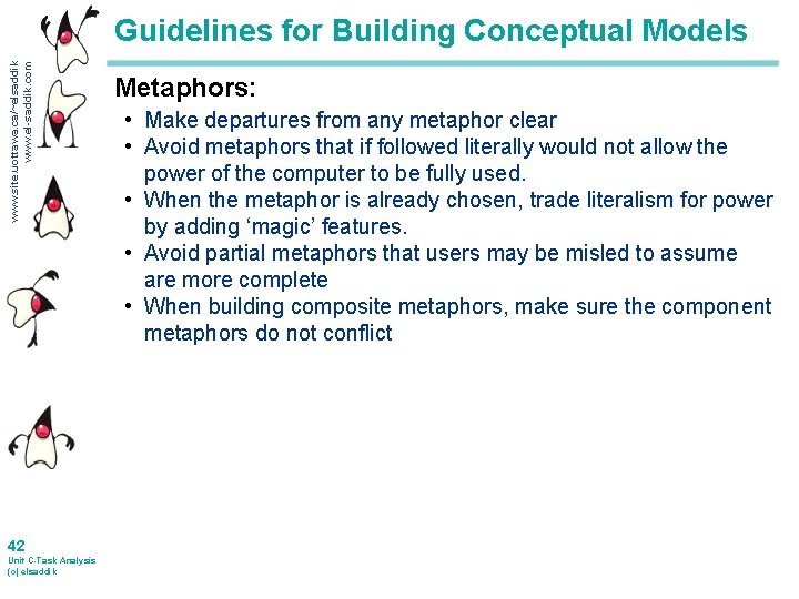 www. site. uottawa. ca/~elsaddik www. el-saddik. com Guidelines for Building Conceptual Models 42 Unit