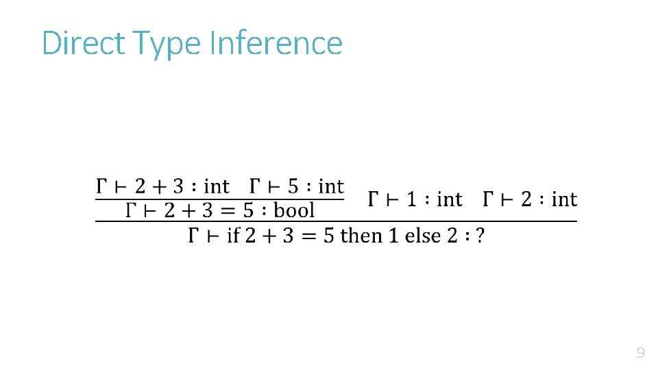 Direct Type Inference 9 