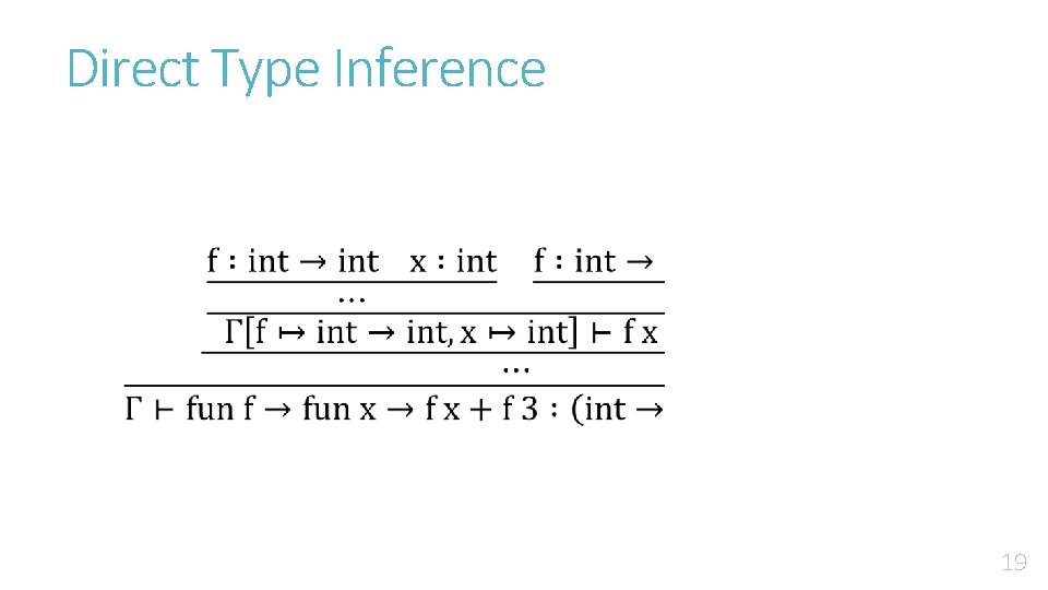Direct Type Inference 19 