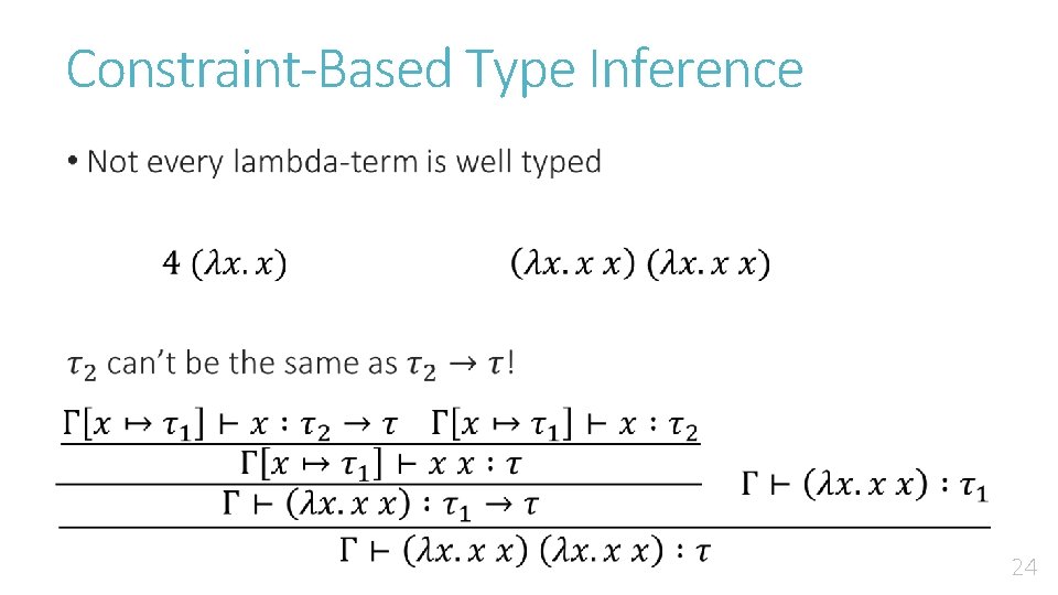 Constraint-Based Type Inference • 24 