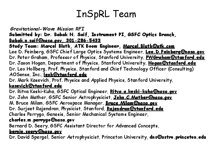 In. Sp. RL Team Gravitational-Wave Mission RFI Submitted by: Dr. Babak N. Saif, Instrument