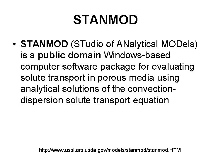 STANMOD • STANMOD (STudio of ANalytical MODels) is a public domain Windows-based computer software