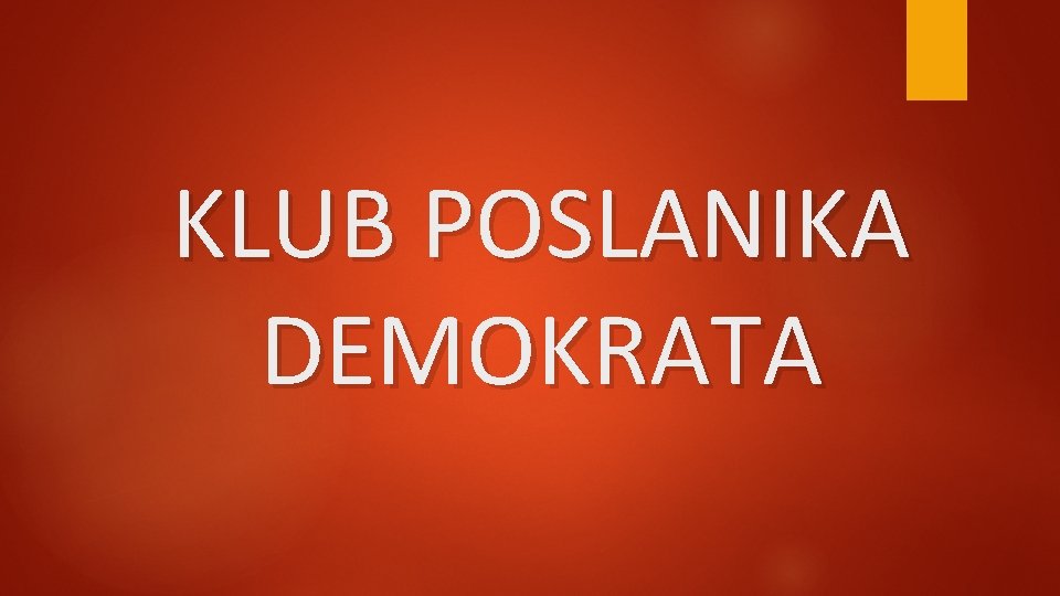 KLUB POSLANIKA DEMOKRATA 