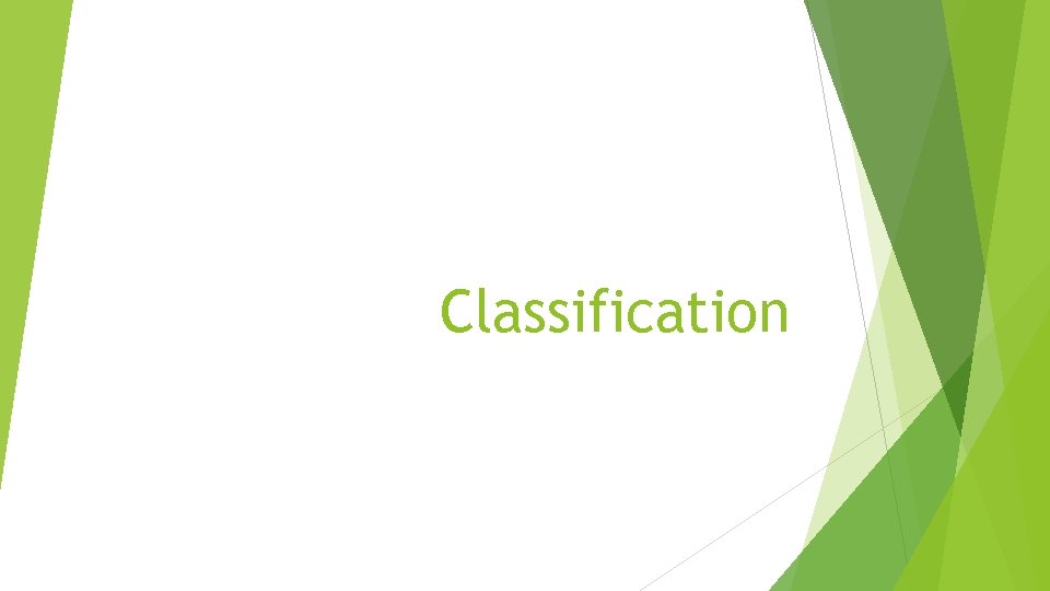 Classification 