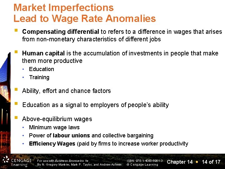 Market Imperfections Lead to Wage Rate Anomalies § Compensating differential to refers to a