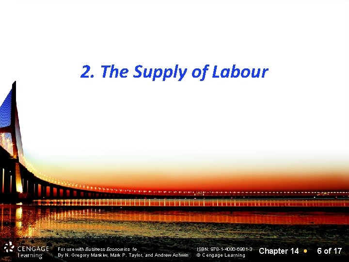 2. The Supply of Labour For use with Business Economics 1 e By N.