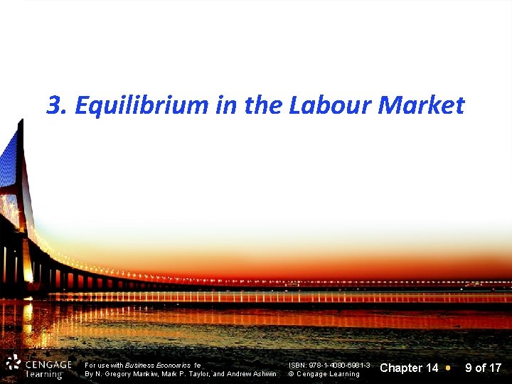3. Equilibrium in the Labour Market For use with Business Economics 1 e By