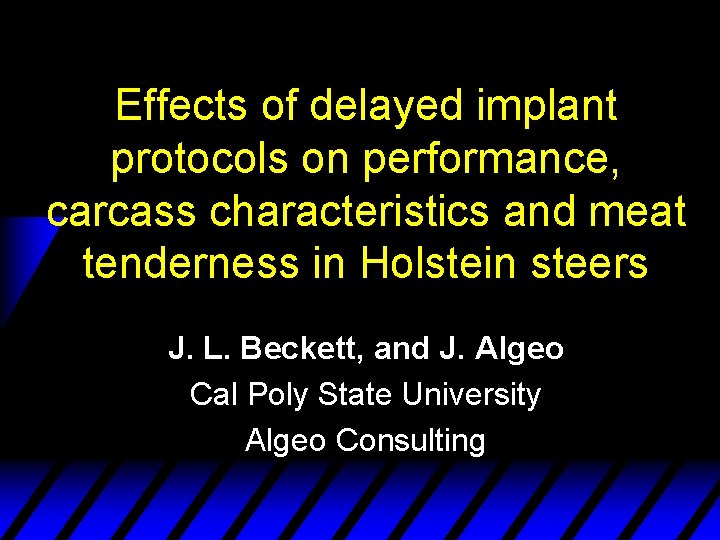 Effects of delayed implant protocols on performance, carcass characteristics and meat tenderness in Holstein