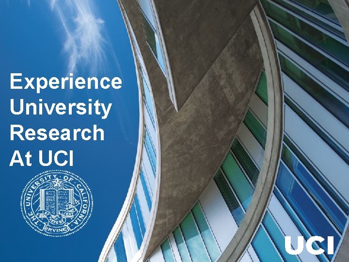 Experience University Research At UCI 