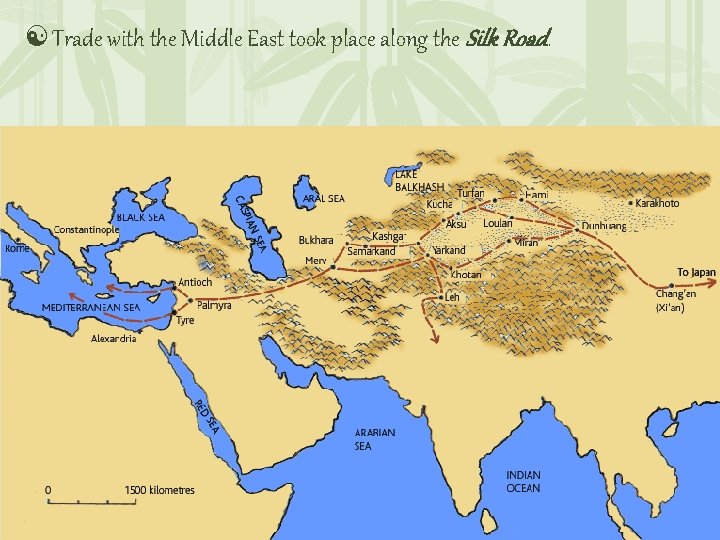 [ Trade with the Middle East took place along the Silk Road. 