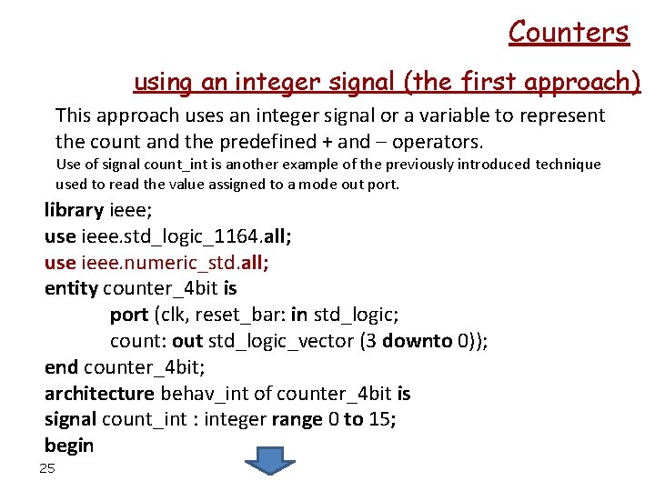 Counters using an integer signal (the first approach) This approach uses an integer signal