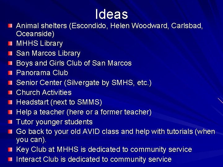 Ideas Animal shelters (Escondido, Helen Woodward, Carlsbad, Oceanside) MHHS Library San Marcos Library Boys