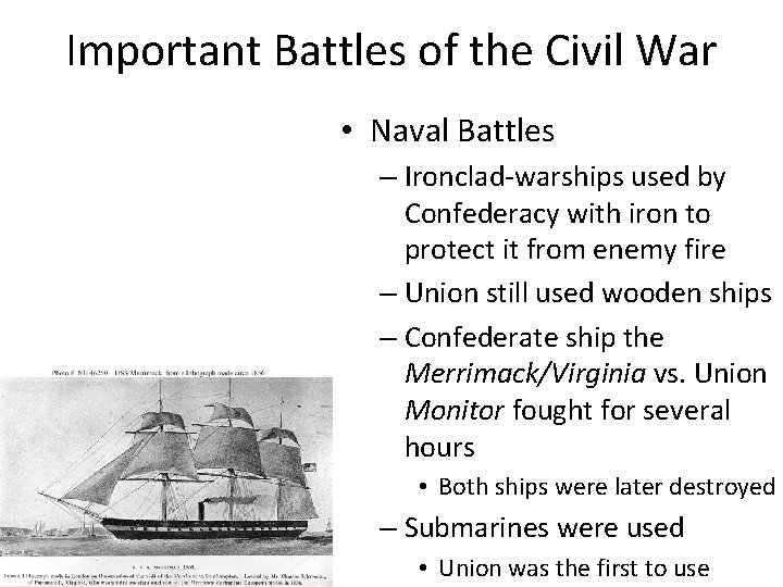 Important Battles of the Civil War • Naval Battles – Ironclad-warships used by Confederacy Important Battles of the Civil War • Naval Battles – Ironclad-warships used by Confederacy