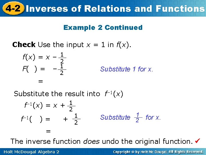 4 -2 Inverses of Relations and Functions Example 2 Continued Check Use the input
