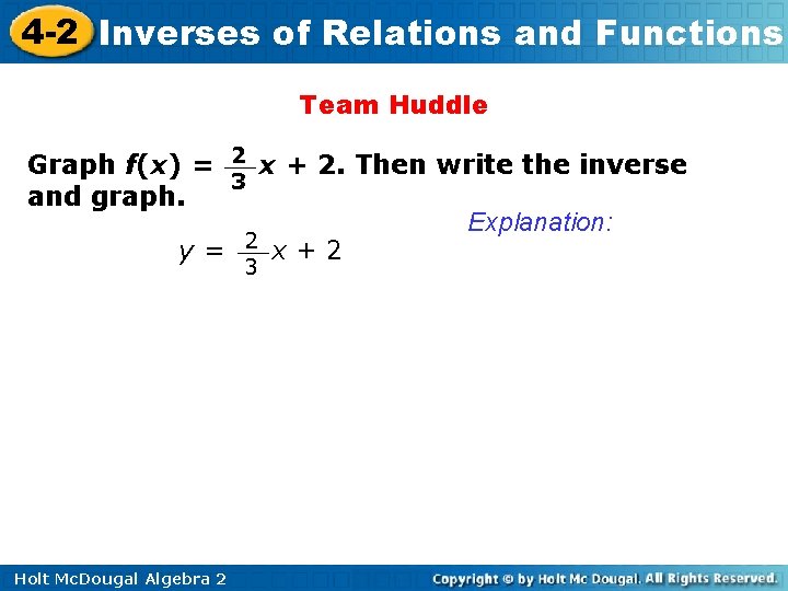 4 -2 Inverses of Relations and Functions Team Huddle Graph f(x) = 2 x