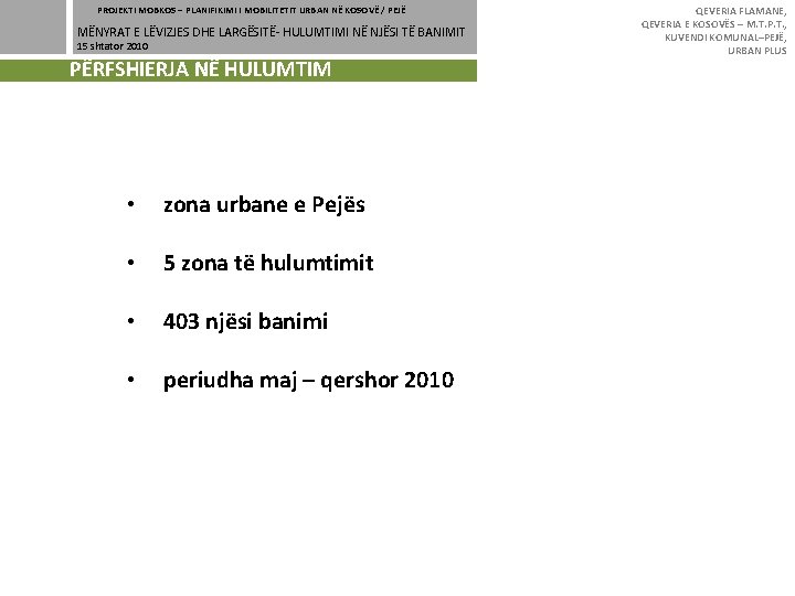 PROJEKTI MOBKOS – PLANIFIKIMI I MOBILITETIT URBAN NË KOSOVË / PEJË MËNYRAT E LËVIZJES