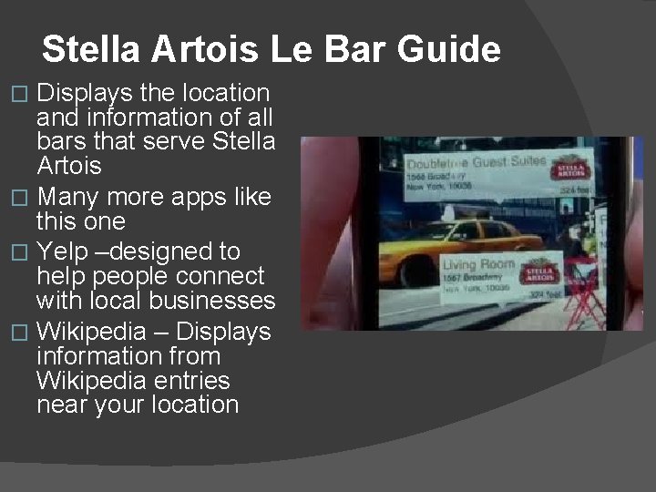 Stella Artois Le Bar Guide Displays the location and information of all bars that