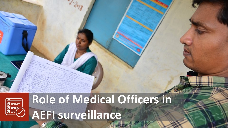 Role of Medical Officers in AEFI surveillance 