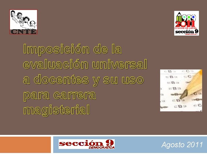 Imposicin de la evaluacin universal a docentes y