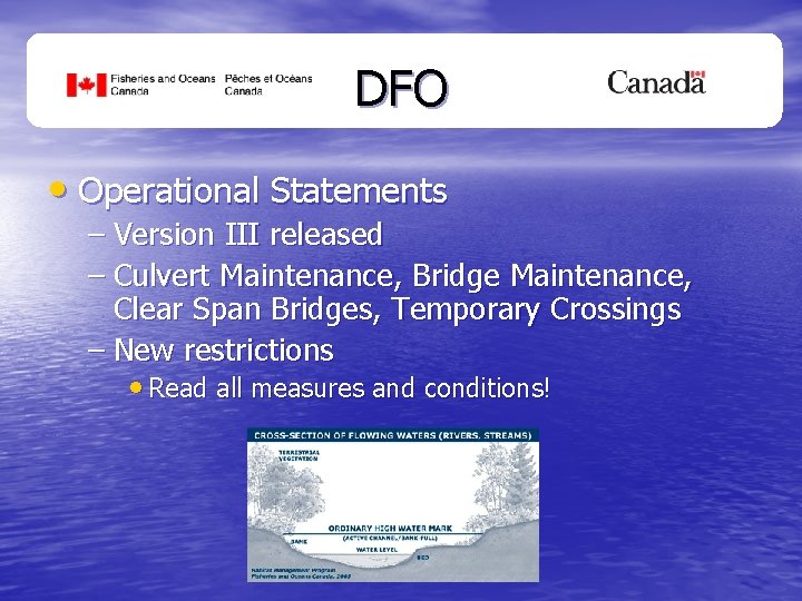 DFO • Operational Statements – Version III released – Culvert Maintenance, Bridge Maintenance, Clear