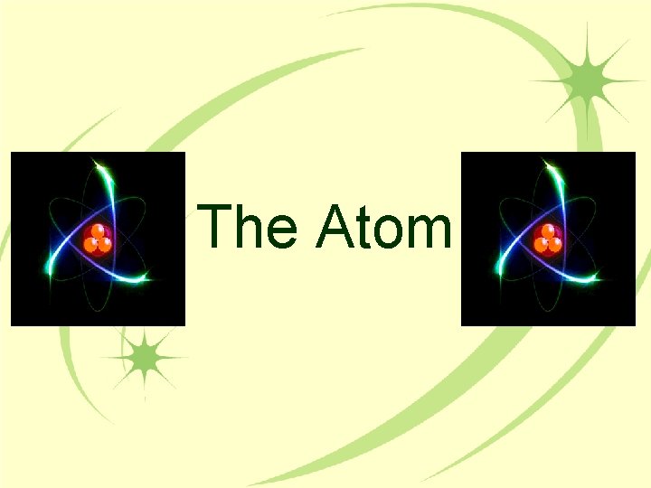 The Atom 