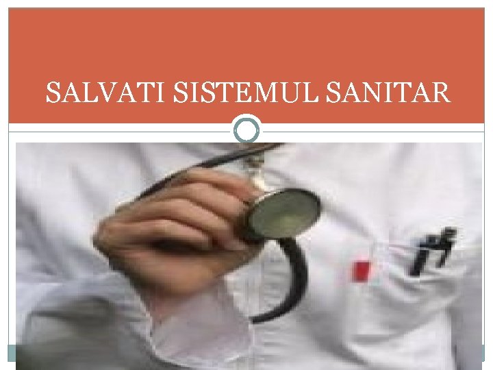 SALVATI SISTEMUL SANITAR 