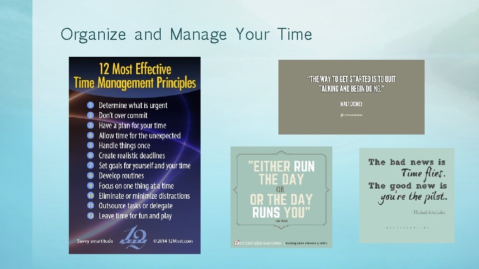 Organize and Manage Your Time 