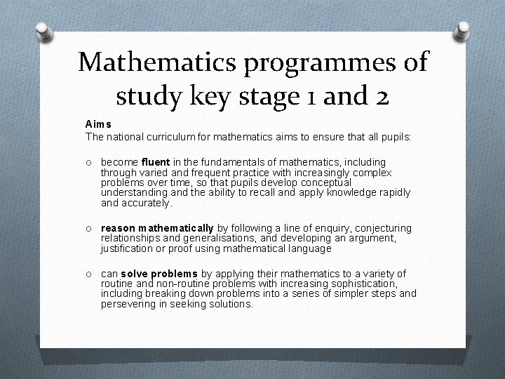 Mathematics programmes of study key stage 1 and 2 Aims The national curriculum for Mathematics programmes of study key stage 1 and 2 Aims The national curriculum for