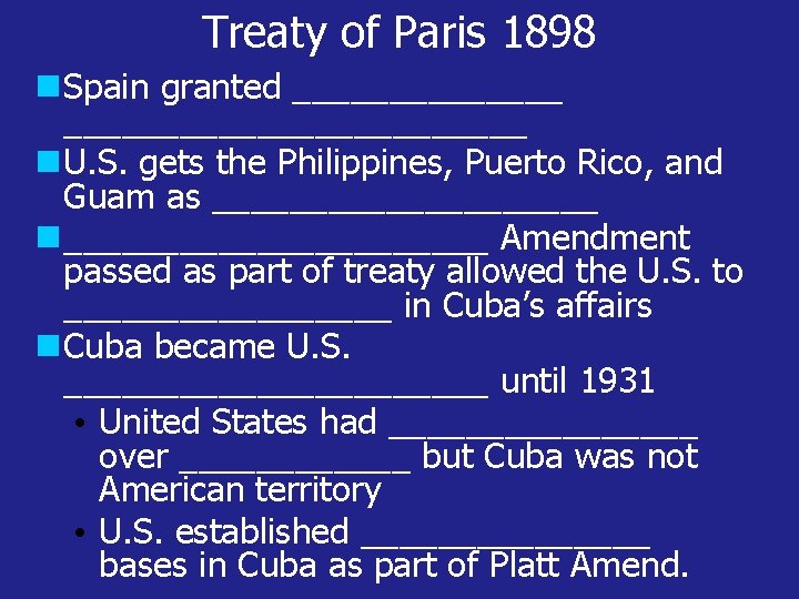 Treaty of Paris 1898 Spain granted ___________________ U. S. gets the Philippines, Puerto Rico,