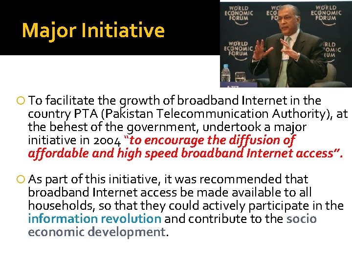 Major Initiative To facilitate the growth of broadband Internet in the country PTA (Pakistan