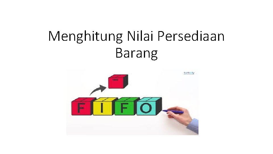 Menghitung Nilai Persediaan Barang 