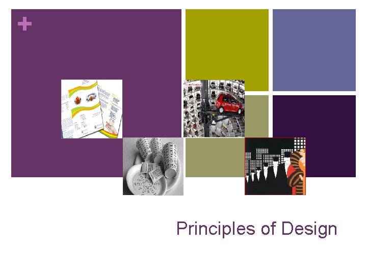 + Principles of Design 