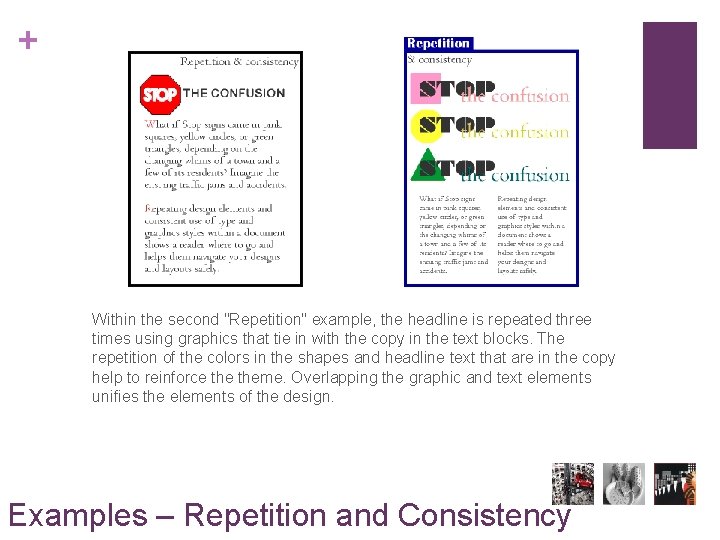 + Within the second "Repetition" example, the headline is repeated three times using graphics