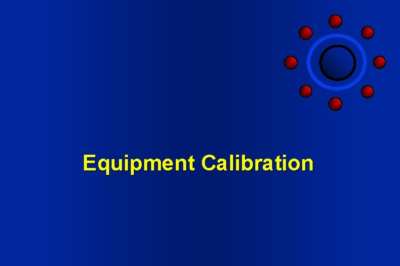 Equipment Calibration 