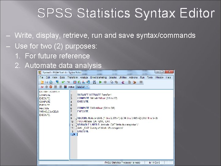 STATISTICAL ANALYSIS USING SPSS Dr Surojit Das Asst