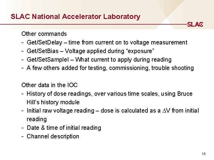 SLAC National Accelerator Laboratory Other commands - Get/Set. Delay – time from current on