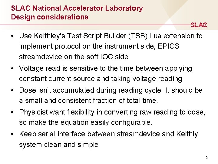 SLAC National Accelerator Laboratory Design considerations • Use Keithley’s Test Script Builder (TSB) Lua