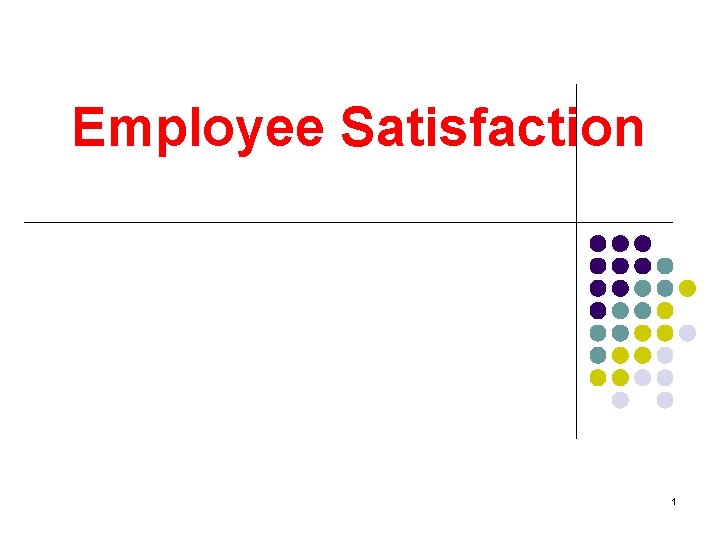 Employee Satisfaction 1 