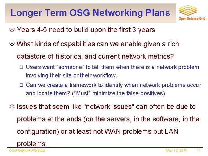 Longer Term OSG Networking Plans T Years 4 -5 need to build upon the