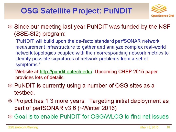 OSG Satellite Project: Pu. NDIT T Since our meeting last year Pu. NDIT was