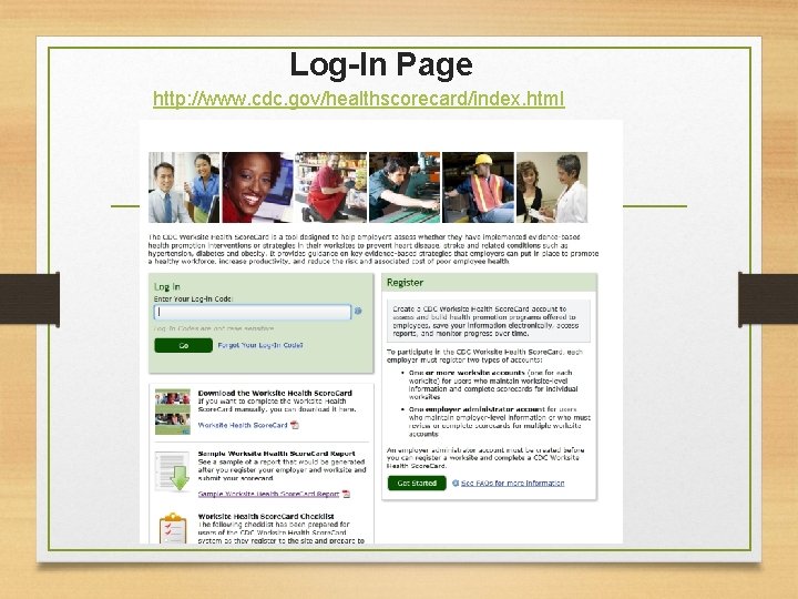 Log-In Page http: //www. cdc. gov/healthscorecard/index. html 