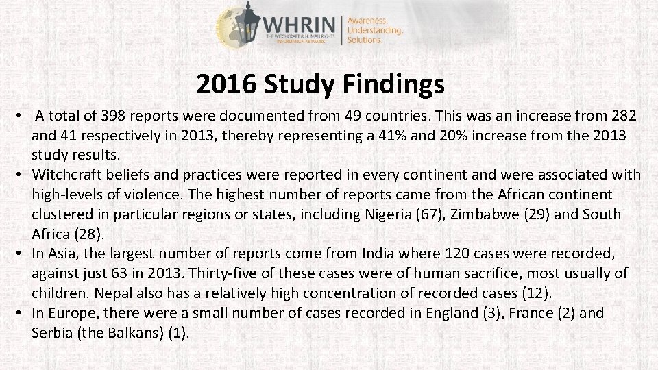 2016 Study Findings • A total of 398 reports were documented from 49 countries.