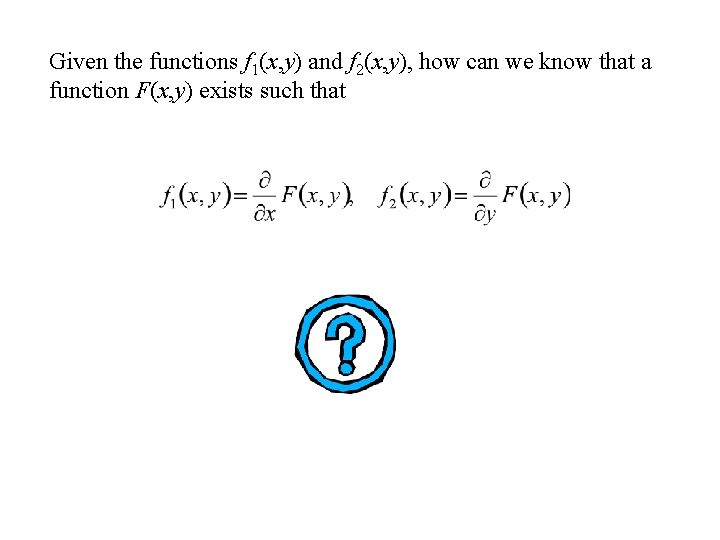 Given the functions f 1(x, y) and f 2(x, y), how can we know