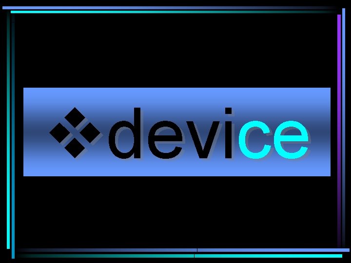 vdevice 